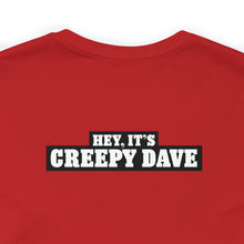 Load image into Gallery viewer, Creepy Dave Tee