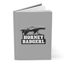 Load image into Gallery viewer, Horney Badgerl Journal