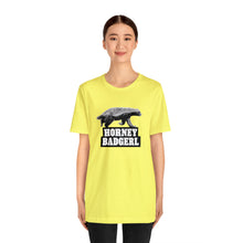 Load image into Gallery viewer, Horney Badgerl Tee