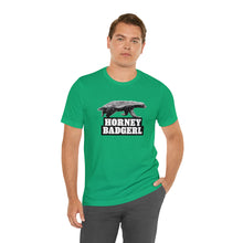 Load image into Gallery viewer, Horney Badgerl Tee
