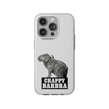 Load image into Gallery viewer, Crappy Barbra Flexi Phone Case