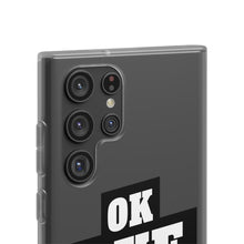 Load image into Gallery viewer, OK BYE Flexi Phone Case