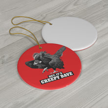 Load image into Gallery viewer, Ceramic Dave Ornament (RED)