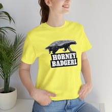 Load image into Gallery viewer, Horney Badgerl Tee