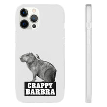 Load image into Gallery viewer, Crappy Barbra Flexi Phone Case