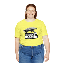 Load image into Gallery viewer, Horney Badgerl Tee