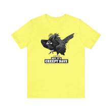 Load image into Gallery viewer, Hey, It's Creepy Dave Tee