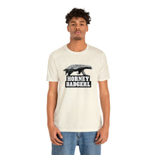 Load image into Gallery viewer, Horney Badgerl Tee