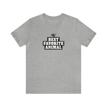 Load image into Gallery viewer, Best Favorite Animal  Tee