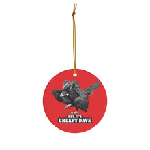 Load image into Gallery viewer, Ceramic Dave Ornament (RED)
