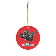 Load image into Gallery viewer, Ceramic Dave Ornament (RED)