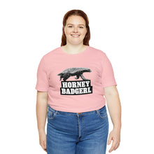 Load image into Gallery viewer, Horney Badgerl Tee