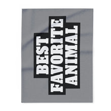 Load image into Gallery viewer, Best Favorite Animal Arctic Fleece Blanket