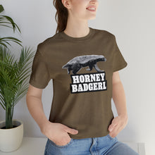 Load image into Gallery viewer, Horney Badgerl Tee