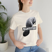 Load image into Gallery viewer, Mantitee Tee