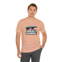 Load image into Gallery viewer, Horney Badgerl Tee