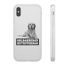 Load image into Gallery viewer, Goldardedan Retriverdad Flexi Phone Case