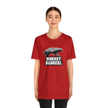 Load image into Gallery viewer, Horney Badgerl Tee