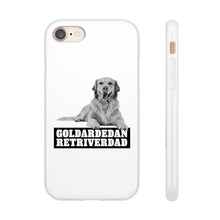 Load image into Gallery viewer, Goldardedan Retriverdad Flexi Phone Case