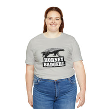 Load image into Gallery viewer, Horney Badgerl Tee