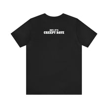 Load image into Gallery viewer, Creepy Dave Tee