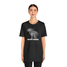 Load image into Gallery viewer, Crappy Barbra Tee