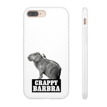 Load image into Gallery viewer, Crappy Barbra Flexi Phone Case
