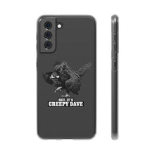 Load image into Gallery viewer, Creepy Dave Flexi Phone Case