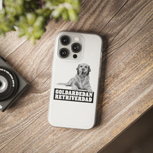 Load image into Gallery viewer, Goldardedan Retriverdad Flexi Phone Case