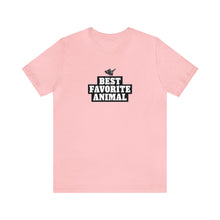Load image into Gallery viewer, Best Favorite Animal  Tee