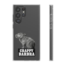 Load image into Gallery viewer, Crappy Barbra Flexi Phone Case