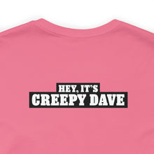 Load image into Gallery viewer, Creepy Dave Tee