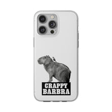 Load image into Gallery viewer, Crappy Barbra Flexi Phone Case