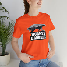 Load image into Gallery viewer, Horney Badgerl Tee