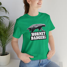Load image into Gallery viewer, Horney Badgerl Tee