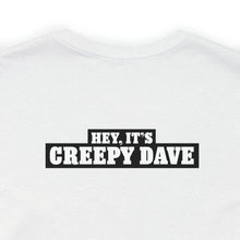 Load image into Gallery viewer, Creepy Dave Tee