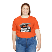 Load image into Gallery viewer, Horney Badgerl Tee