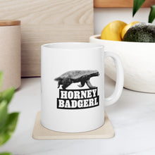 Load image into Gallery viewer, Horney Badgerl Ceramic Mug