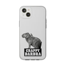 Load image into Gallery viewer, Crappy Barbra Flexi Phone Case