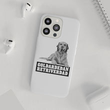 Load image into Gallery viewer, Goldardedan Retriverdad Flexi Phone Case