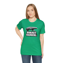 Load image into Gallery viewer, Horney Badgerl Tee