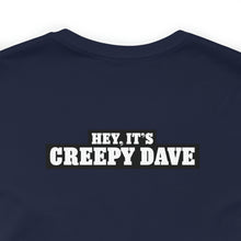 Load image into Gallery viewer, Creepy Dave Tee