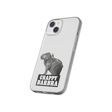 Load image into Gallery viewer, Crappy Barbra Flexi Phone Case