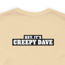 Load image into Gallery viewer, Creepy Dave Tee
