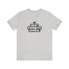 Load image into Gallery viewer, Best Favorite Animal  Tee