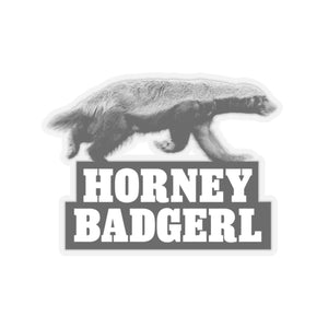Horney Badgerl Kiss-Cut Stickers