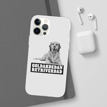 Load image into Gallery viewer, Goldardedan Retriverdad Flexi Phone Case