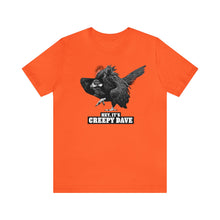 Load image into Gallery viewer, Hey, It's Creepy Dave Tee