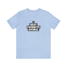 Load image into Gallery viewer, Best Favorite Animal  Tee