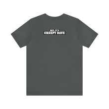 Load image into Gallery viewer, Creepy Dave Tee